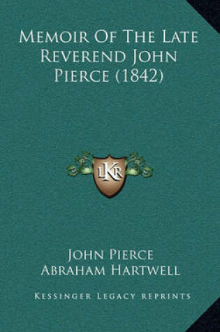Cover of Memoir of the Late Reverend John Pierce (1842)
