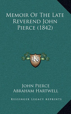 Book cover for Memoir of the Late Reverend John Pierce (1842)