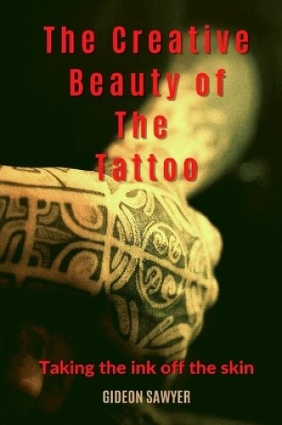 Cover of The Creative Beauty of The Tattoo