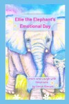 Book cover for Ellie the Elephant's Emotional Day