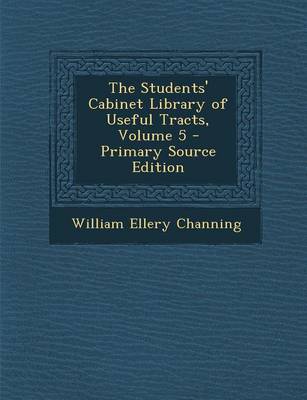 Book cover for The Students' Cabinet Library of Useful Tracts, Volume 5