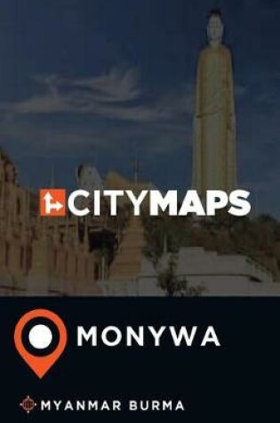 Cover of City Maps Monywa Myanmar Burma