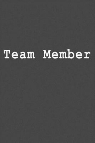 Cover of Team Member