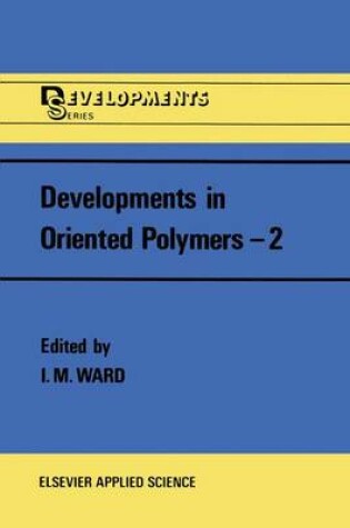 Cover of Developments in Oriented Polymers-2