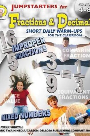 Cover of Jumpstarters for Fractions & Decimals, Grades 4 - 12
