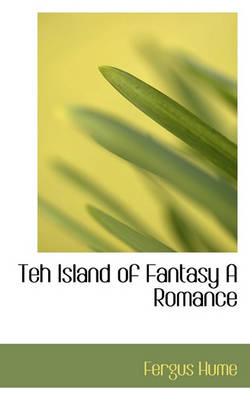 Book cover for Teh Island of Fantasy a Romance