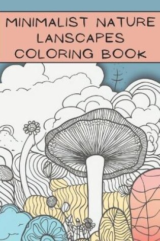 Cover of Minimalist Nature Landscapes Coloring Book