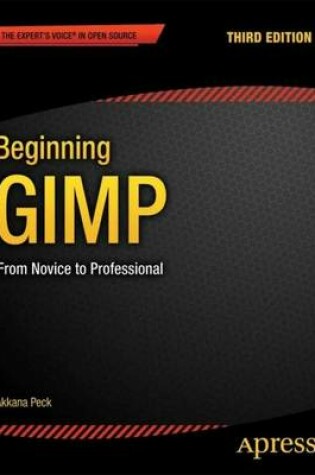 Cover of Beginning GIMP: From Novice to Professional