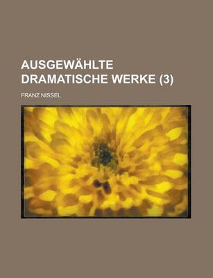 Book cover for Ausgewahlte Dramatische Werke (3 )