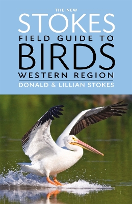 Book cover for The New Stokes Field Guide to Birds: Western Region