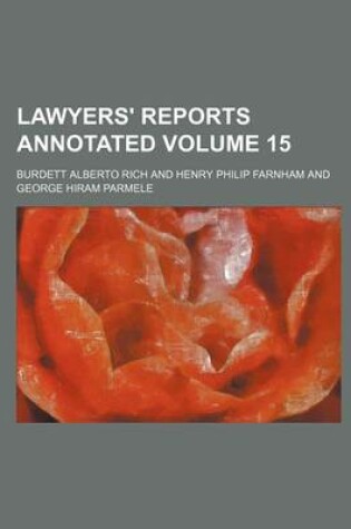 Cover of Lawyers' Reports Annotated Volume 15