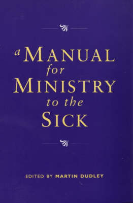 Book cover for A Manual for Ministry to the Sick