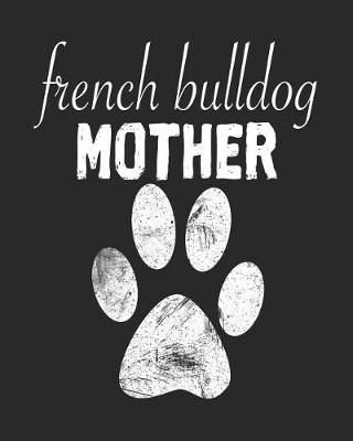 Book cover for French Bulldog Mother