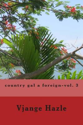 Book cover for country gal a foreign-vol. 3