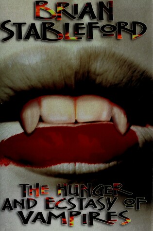 Cover of The Hunger and Ecstasy of Vampires
