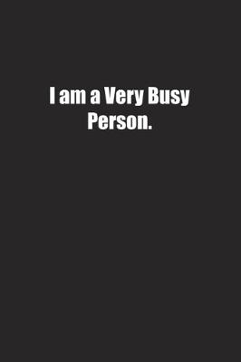 Book cover for I am a Very Busy Person.