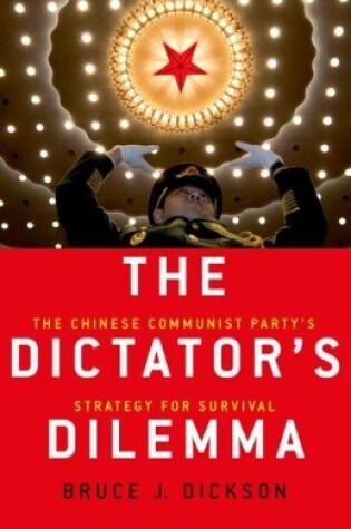 Cover of The Dictator's Dilemma