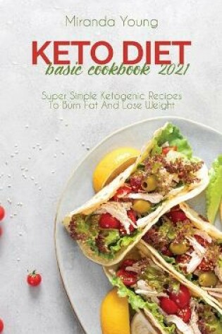 Cover of Keto Diet Basic Cookbook 2021