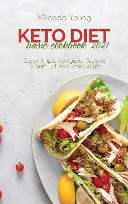 Book cover for Keto Diet Basic Cookbook 2021