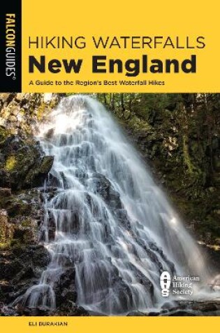 Cover of Hiking Waterfalls New England