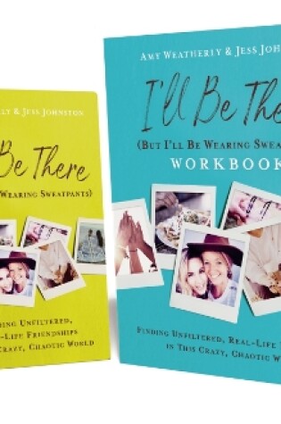 Cover of I'll Be There (But I'll Be Wearing Sweatpants) Book with Workbook