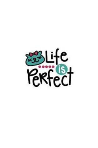 Cover of Life Is Perfect