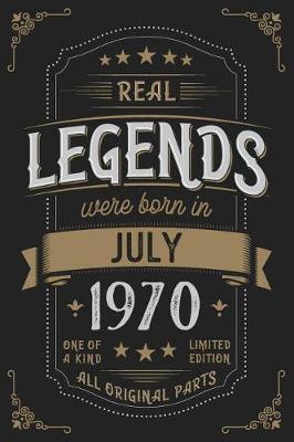 Book cover for Real Legends were born in July 1970