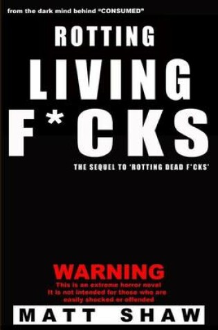 Cover of Rotting Living F*cks