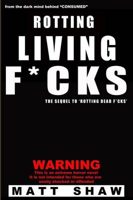 Book cover for Rotting Living F*cks