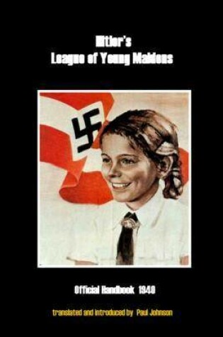 Cover of Hitler's League of Young Maidens