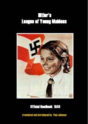 Book cover for Hitler's League of Young Maidens