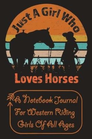 Cover of Just A Girl Who Loves Horses