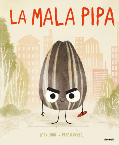 Book cover for La mala pipa / The Bad Seed