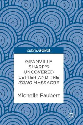 Book cover for Granville Sharp's Uncovered Letter and the Zong Massacre