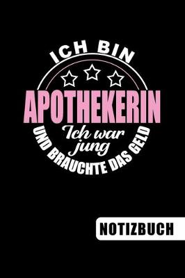 Book cover for Ich bin Apothekerin - Ich war jung und brauchte das Geld