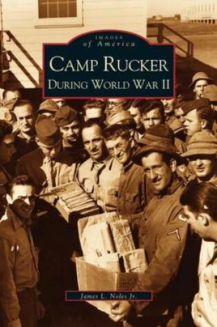 Cover of Camp Rucker During World War II