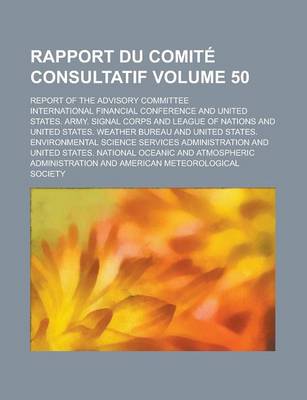 Book cover for Rapport Du Comite Consultatif; Report of the Advisory Committee Volume 50