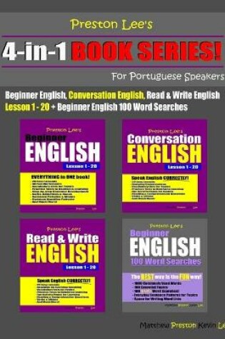 Cover of Preston Lee's 4-in-1 Book Series! Beginner English, Conversation English, Read & Write English Lesson 1 - 20 & Beginner English 100 Word Searches For Portuguese Speakers