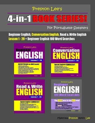 Book cover for Preston Lee's 4-in-1 Book Series! Beginner English, Conversation English, Read & Write English Lesson 1 - 20 & Beginner English 100 Word Searches For Portuguese Speakers