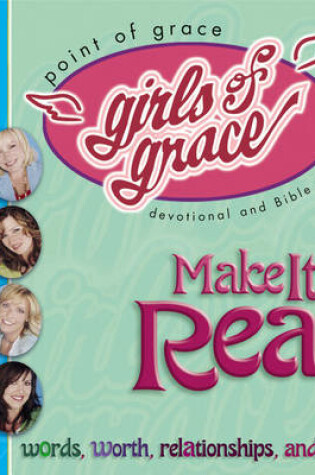 Cover of Girls of Grace Make it Real