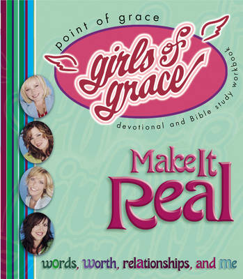 Book cover for Girls of Grace Make it Real