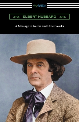 Book cover for A Message to Garcia and Other Works