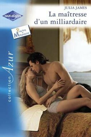 Cover of La Maitresse D'Un Milliardaire (Harlequin Azur)