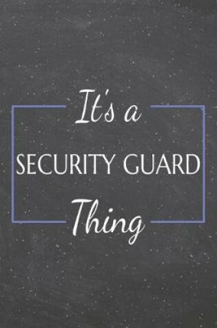 Cover of It's a Security Guard Thing