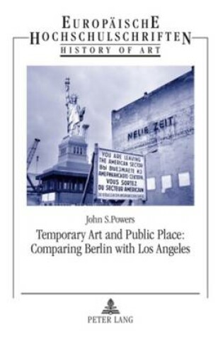 Cover of Temporary Art and Public Place: Comparing Berlin with Los Angeles