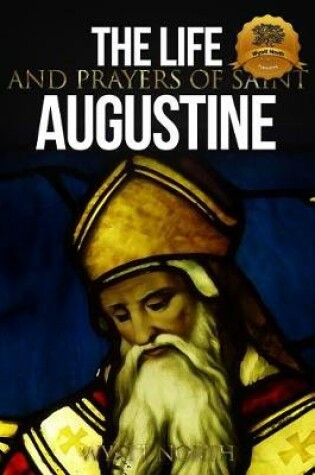 Cover of The Life and Prayers of Saint Augustine