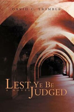 Cover of Lest Ye Be Judged