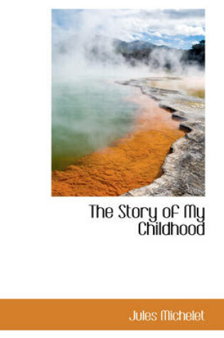 Cover of The Story of My Childhood