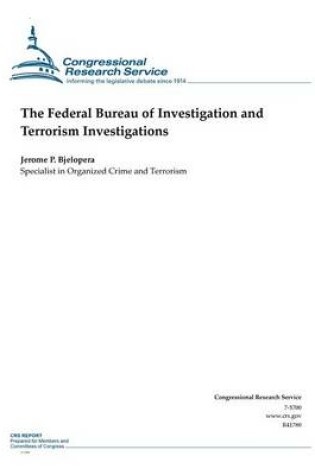 Cover of The Federal Bureau of Investigation and Terrorism Investigations