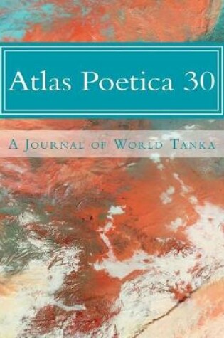 Cover of Atlas Poetica 30